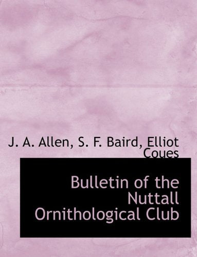 Bulletin of the Nuttall Ornithological Club Natural Sciences