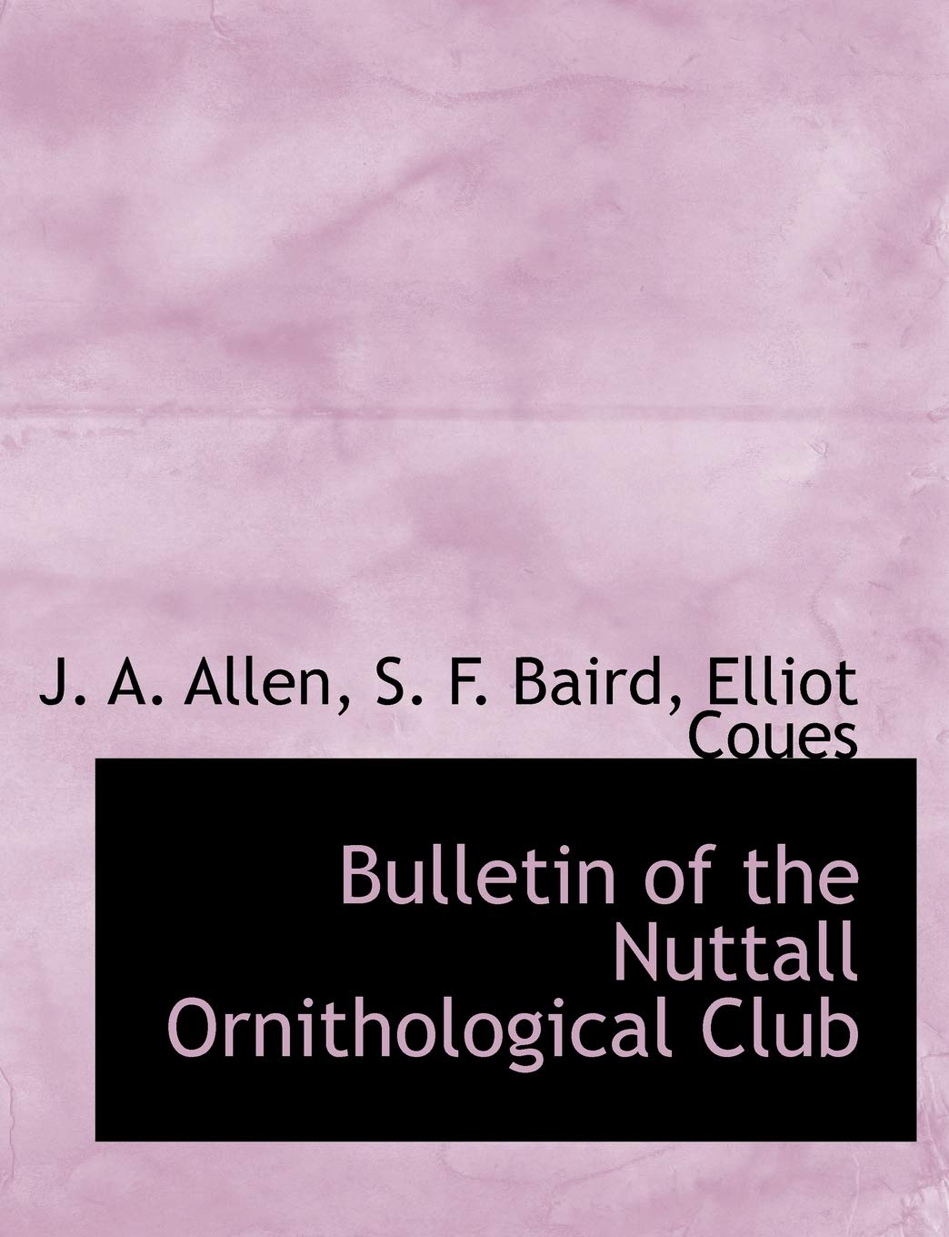 Bulletin of the Nuttall Ornithological Club Politics & History