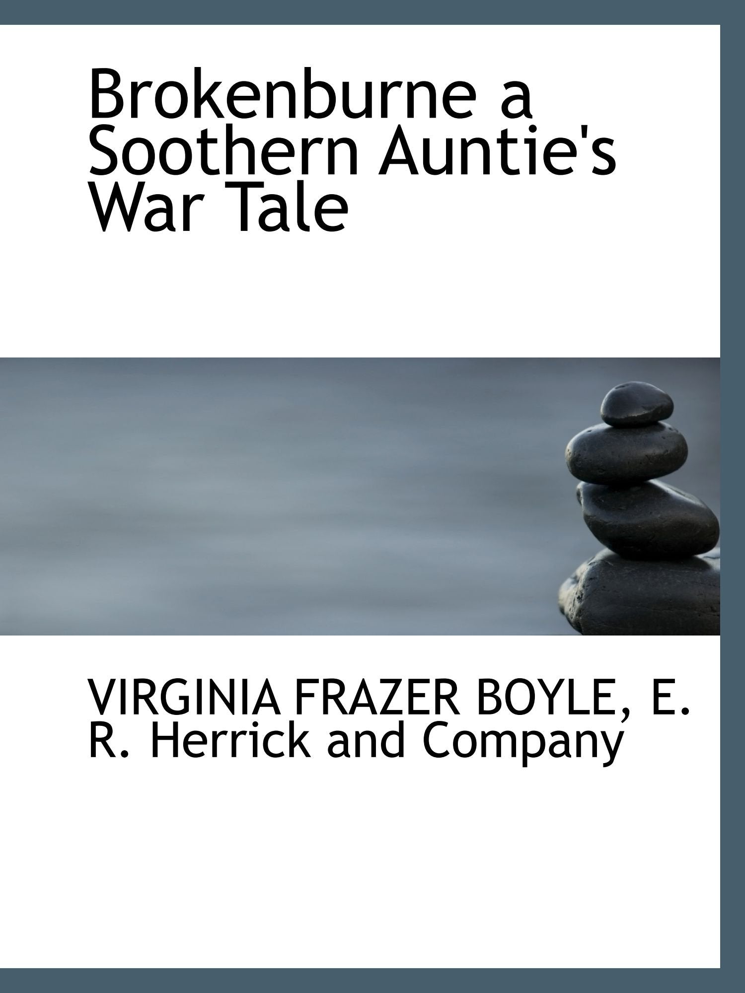 Brokenburne a Soothern Auntie's War Tale Books