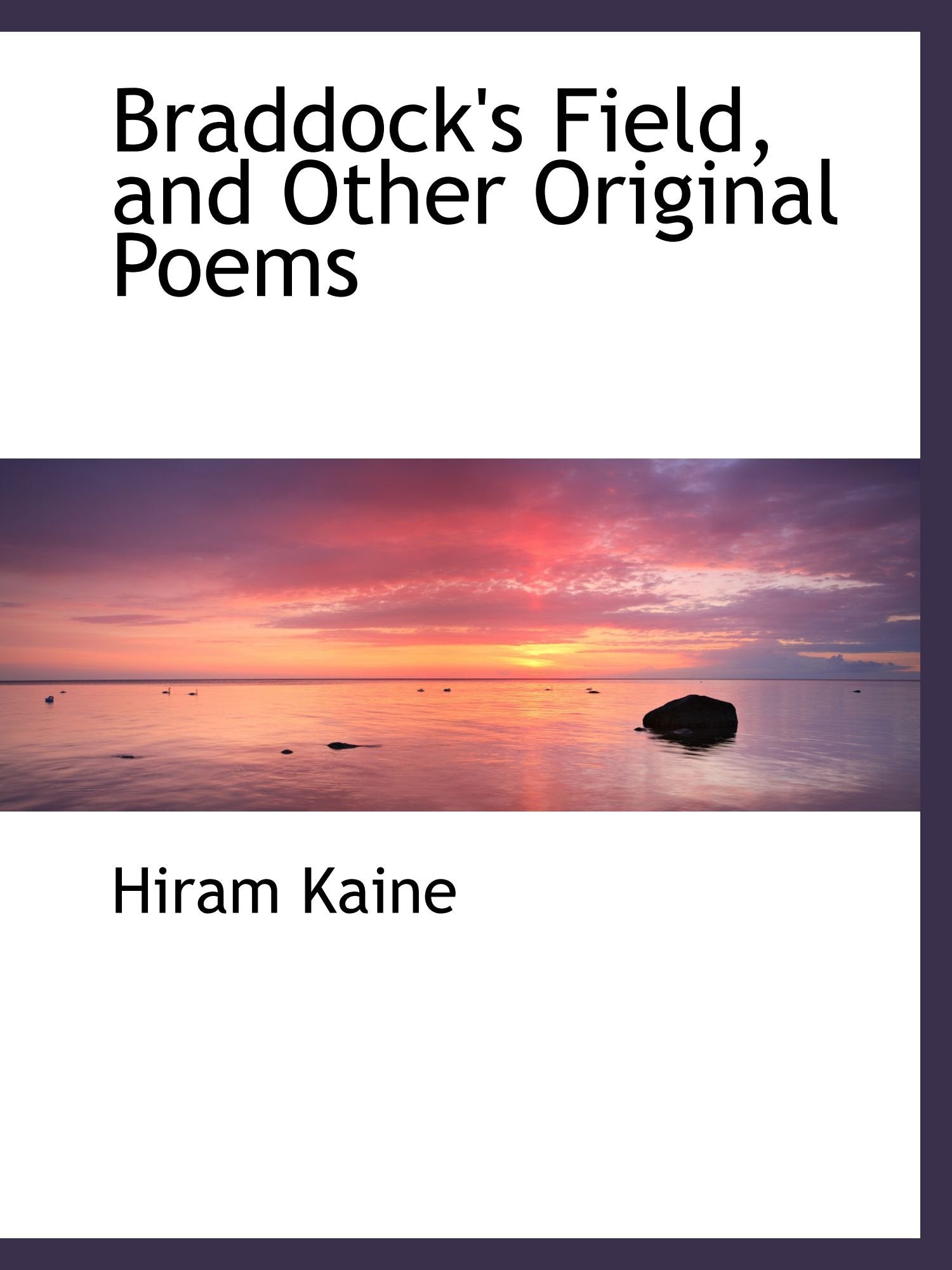 Braddock's Field, and Other Original Poems Books