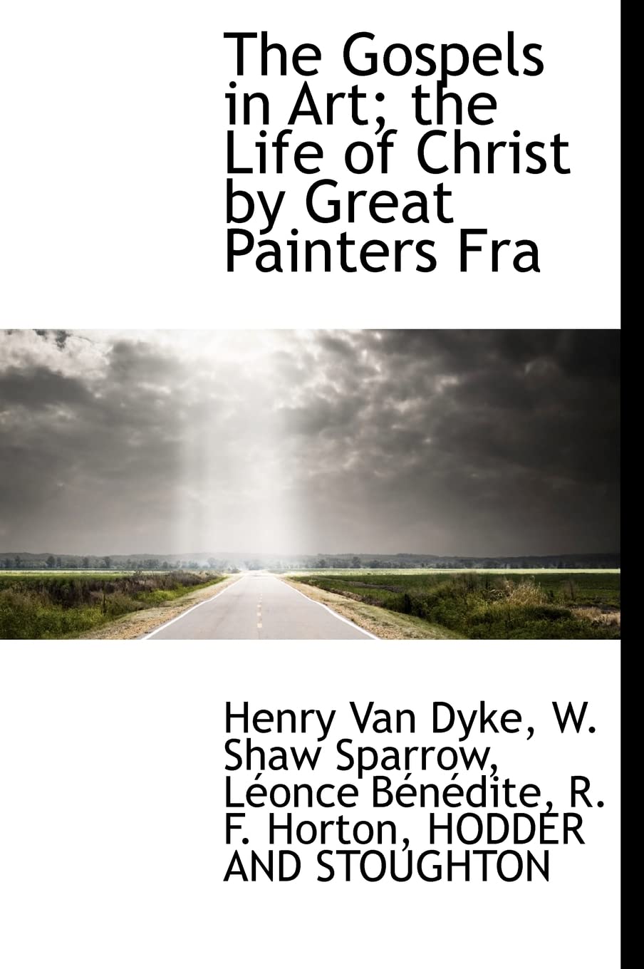 The Gospels in Art; The Life of Christ by Great Painters Fra Politics & History