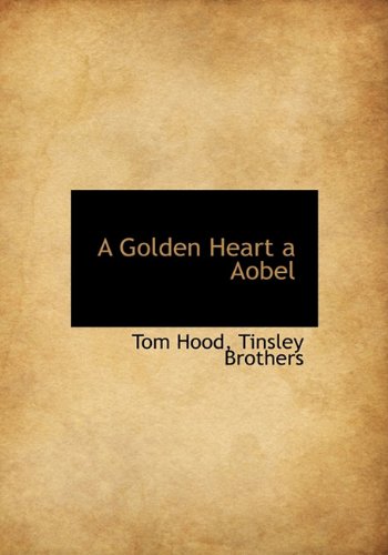 A Golden Heart a Aobel Politics & History