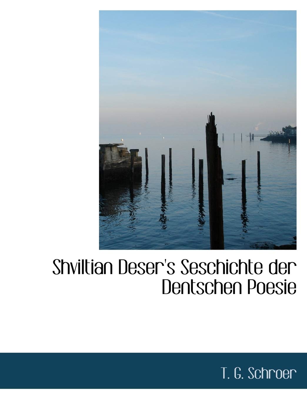 Shviltian Deser's Seschichte Der Dentschen Poesie Politics & History