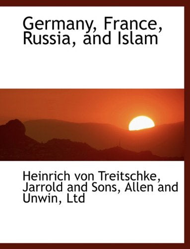 Germany, France, Russia, and Islam Politics & History