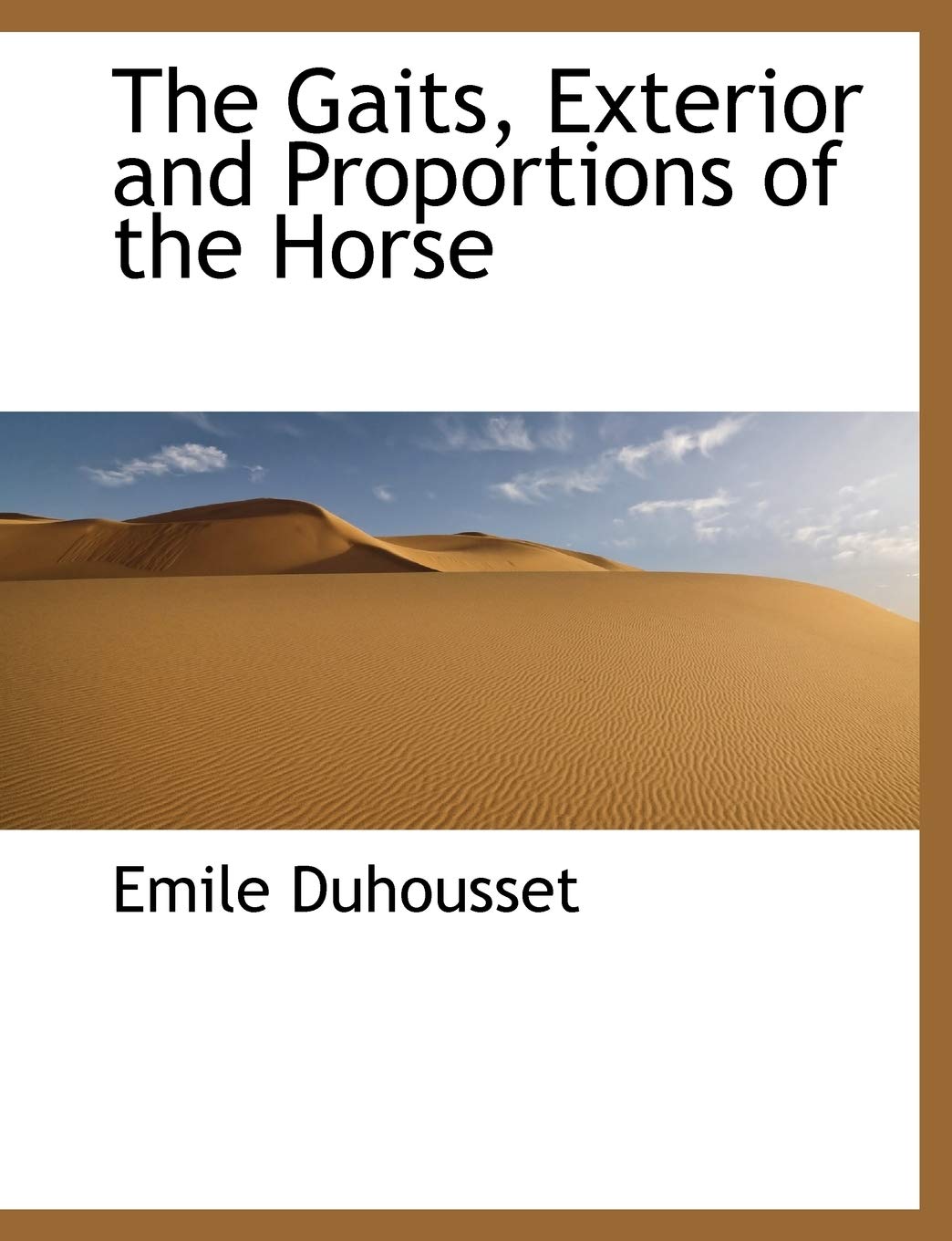 The Gaits, Exterior and Proportions of the Horse Politics & History