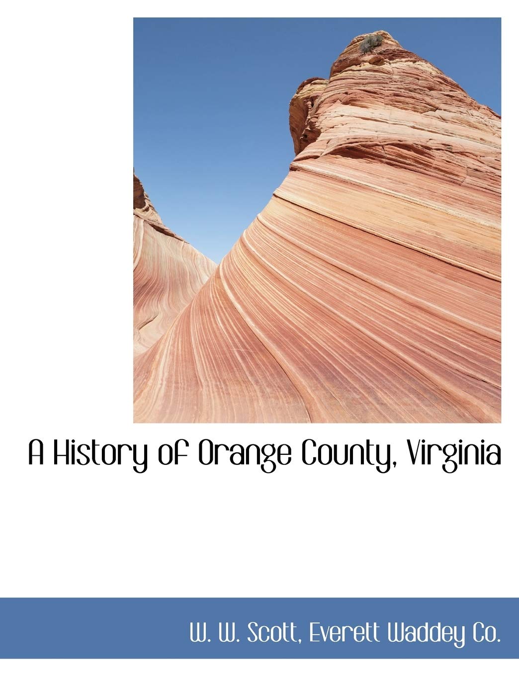 A History of Orange County, Virginia Politics & History