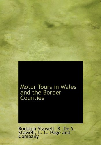 Motor Tours in Wales and the Border Counties Politics & History