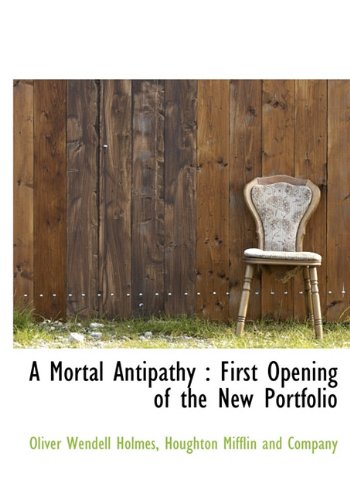 A Mortal Antipathy: First Opening of the New Portfolio Politics & History