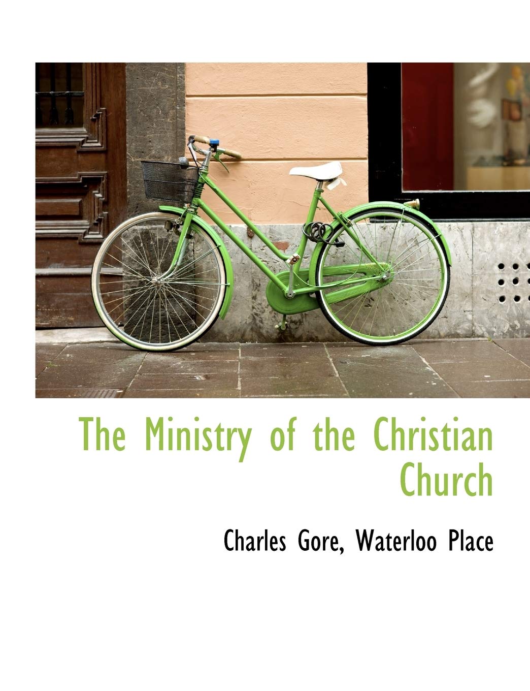 The Ministry of the Christian Church Politics & History