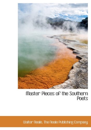 Master Pieces of the Southern Poets Politics & History