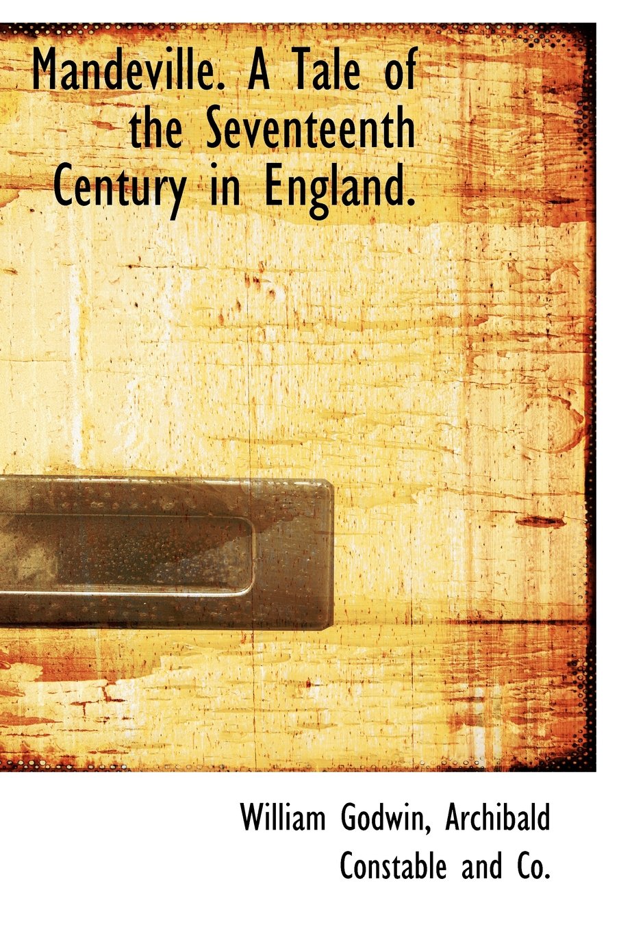 Mandeville. a Tale of the Seventeenth Century in England, Volume 1 Film, Art & Culture