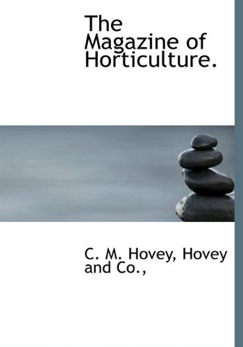 The Magazine of Horticulture. Politics & History