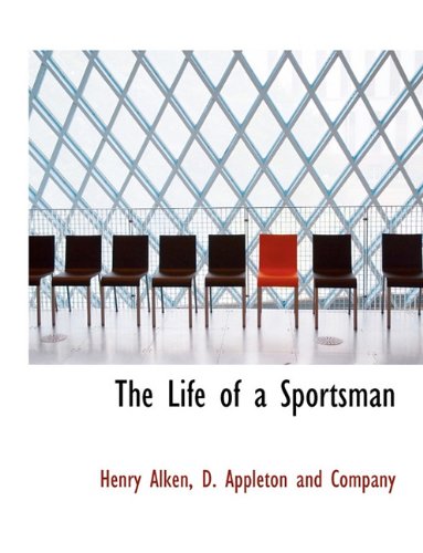 The Life of a Sportsman Politics & History