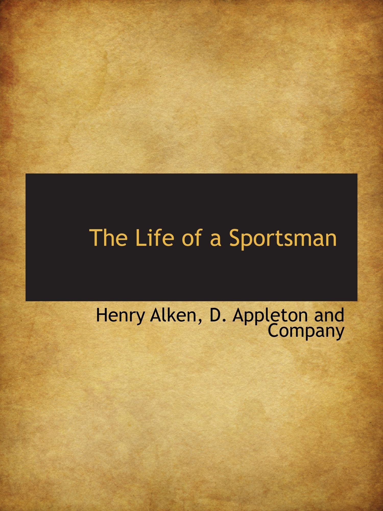 The Life of a Sportsman Politics & History