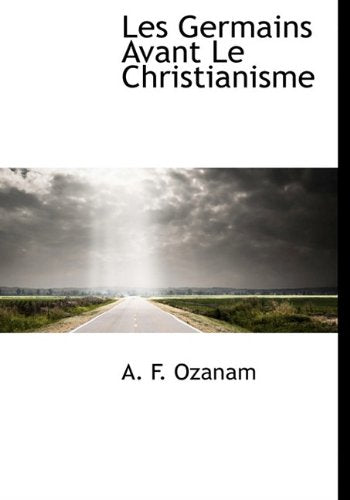 Les Germains Avant Le Christianisme Contemporary literature