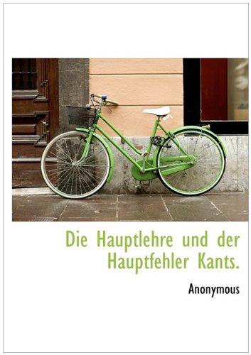 Die Hauptlehre Und Der Hauptfehler Kants. Politics & History
