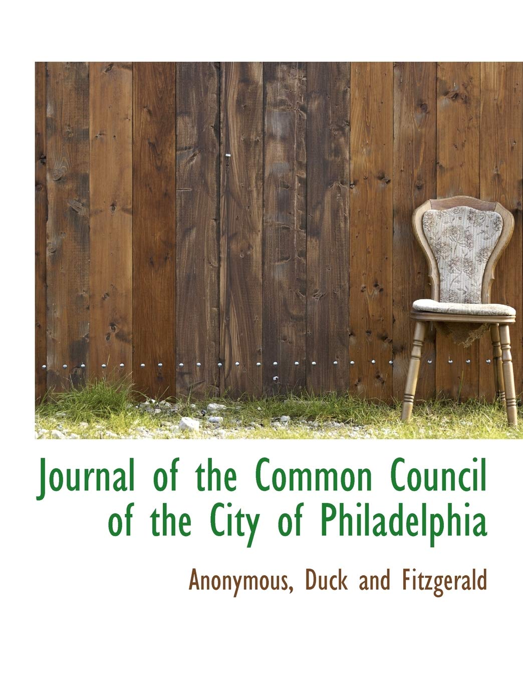 Journal of the Common Council of the City of Philadelphia Politics & History