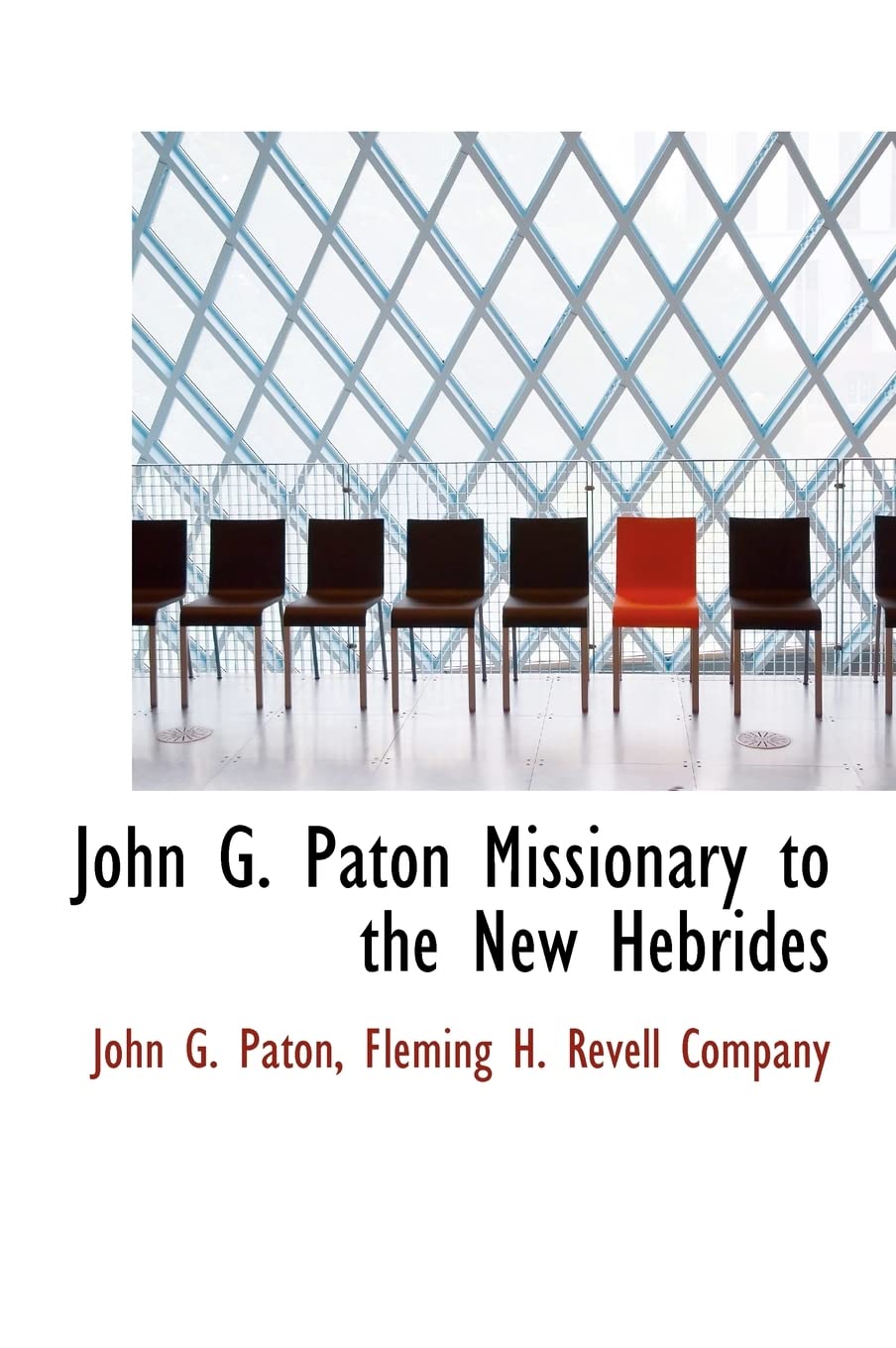 John G. Paton Missionary to the New Hebrides Politics & History