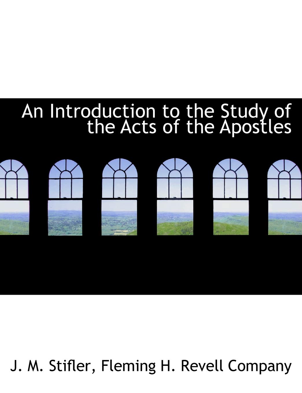 An Introduction to the Study of the Acts of the Apostles Politics & History