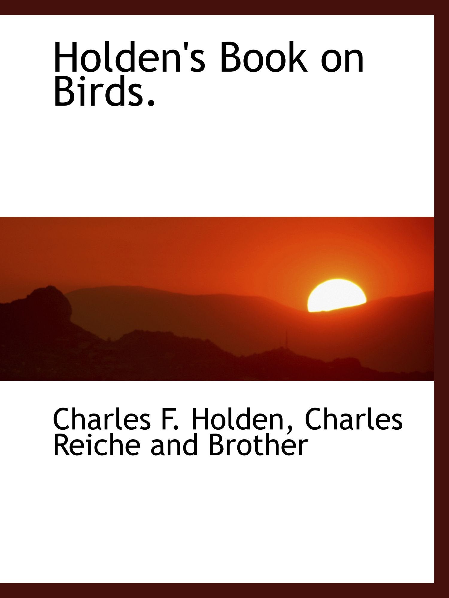 Holden's Book on Birds. Politics & History