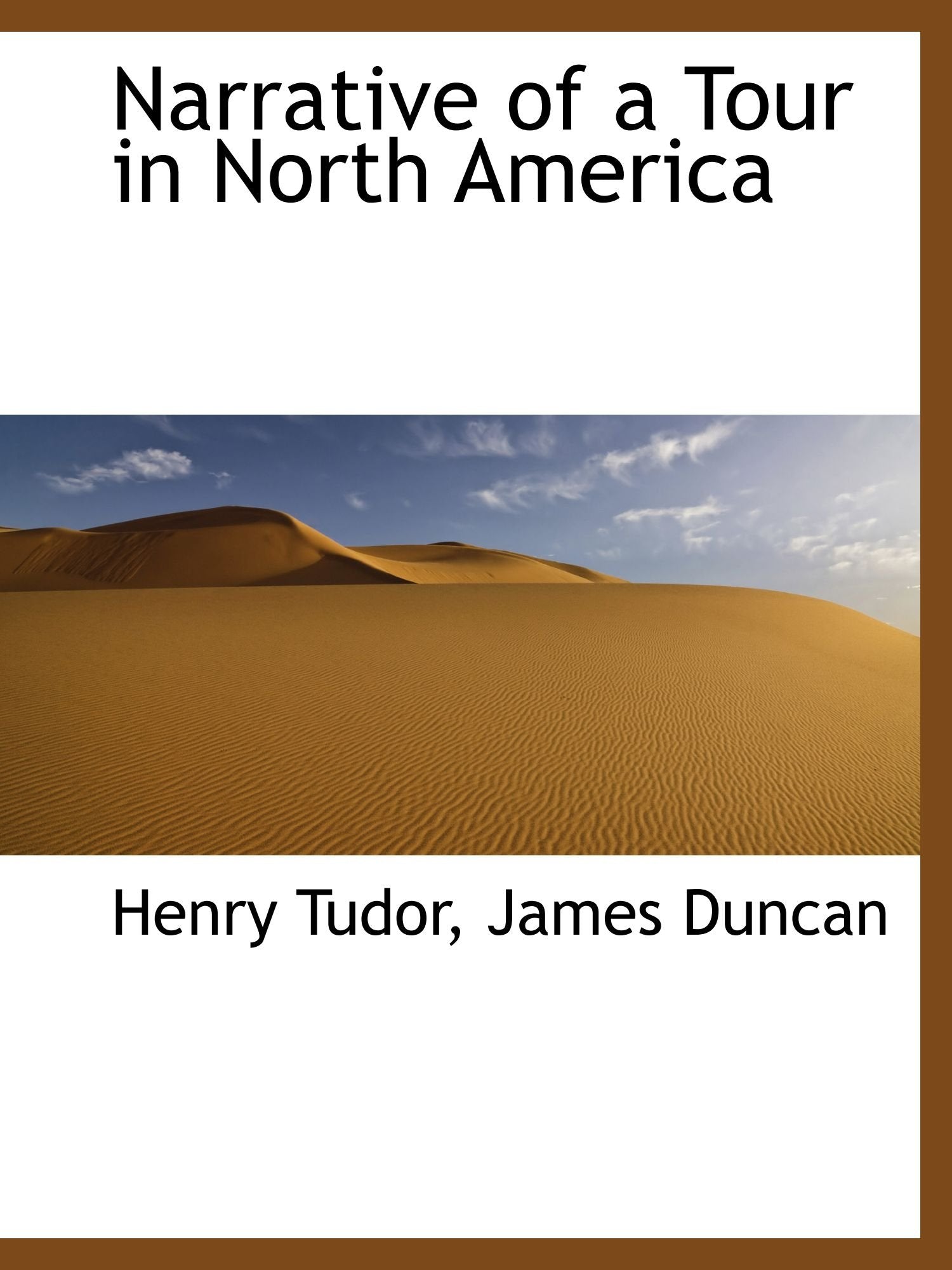 Narrative of a Tour in North America Politics & History