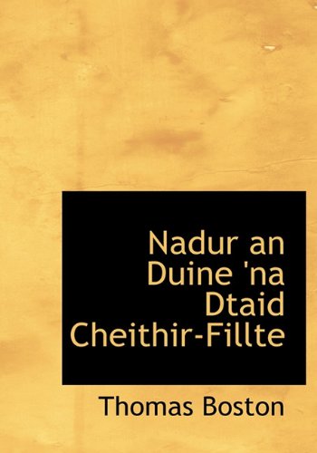 Nadur an Duine 'na Dtaid Cheithir-Fillte Politics & History