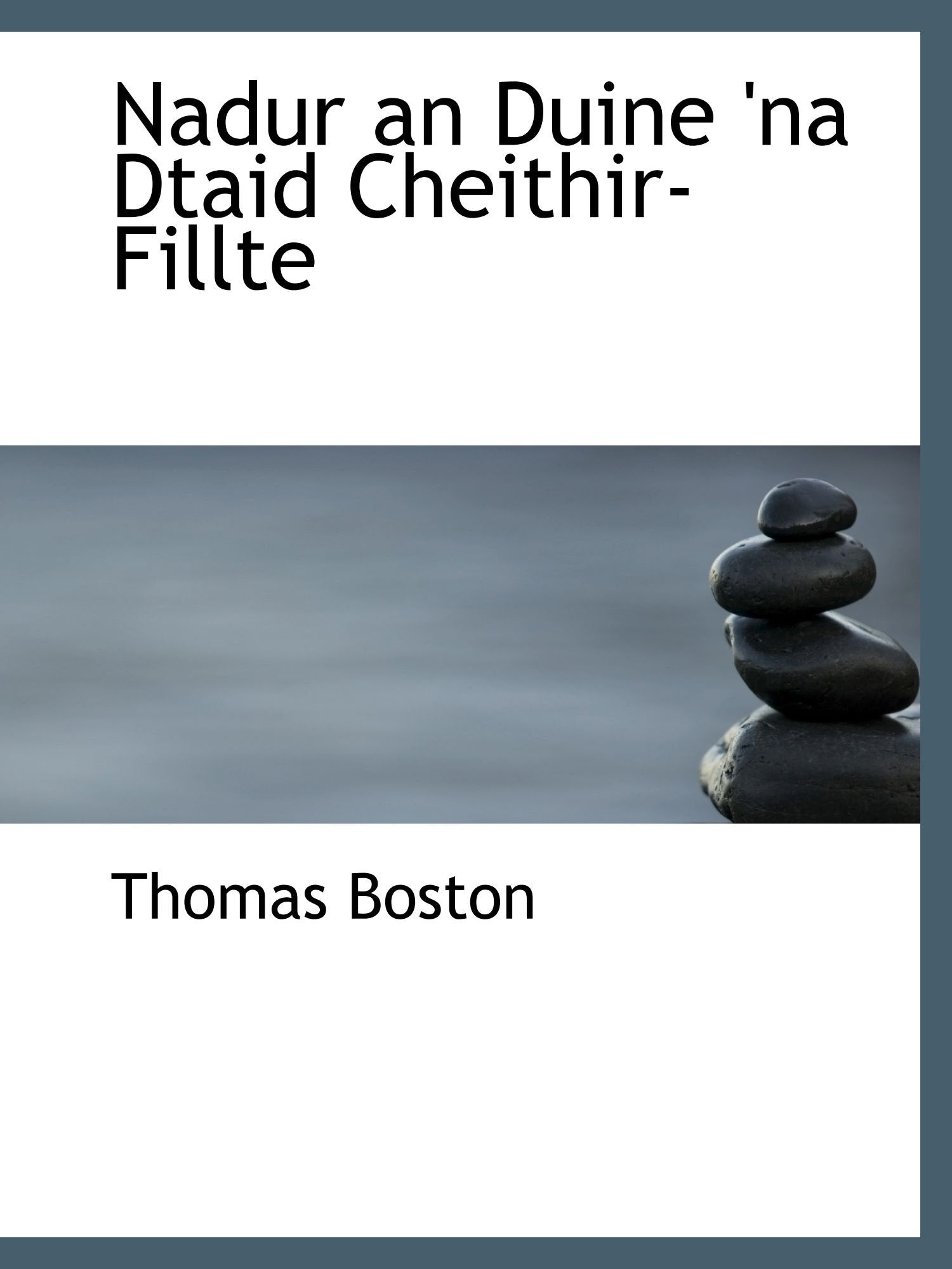 Nadur an Duine 'na Dtaid Cheithir-Fillte Politics & History