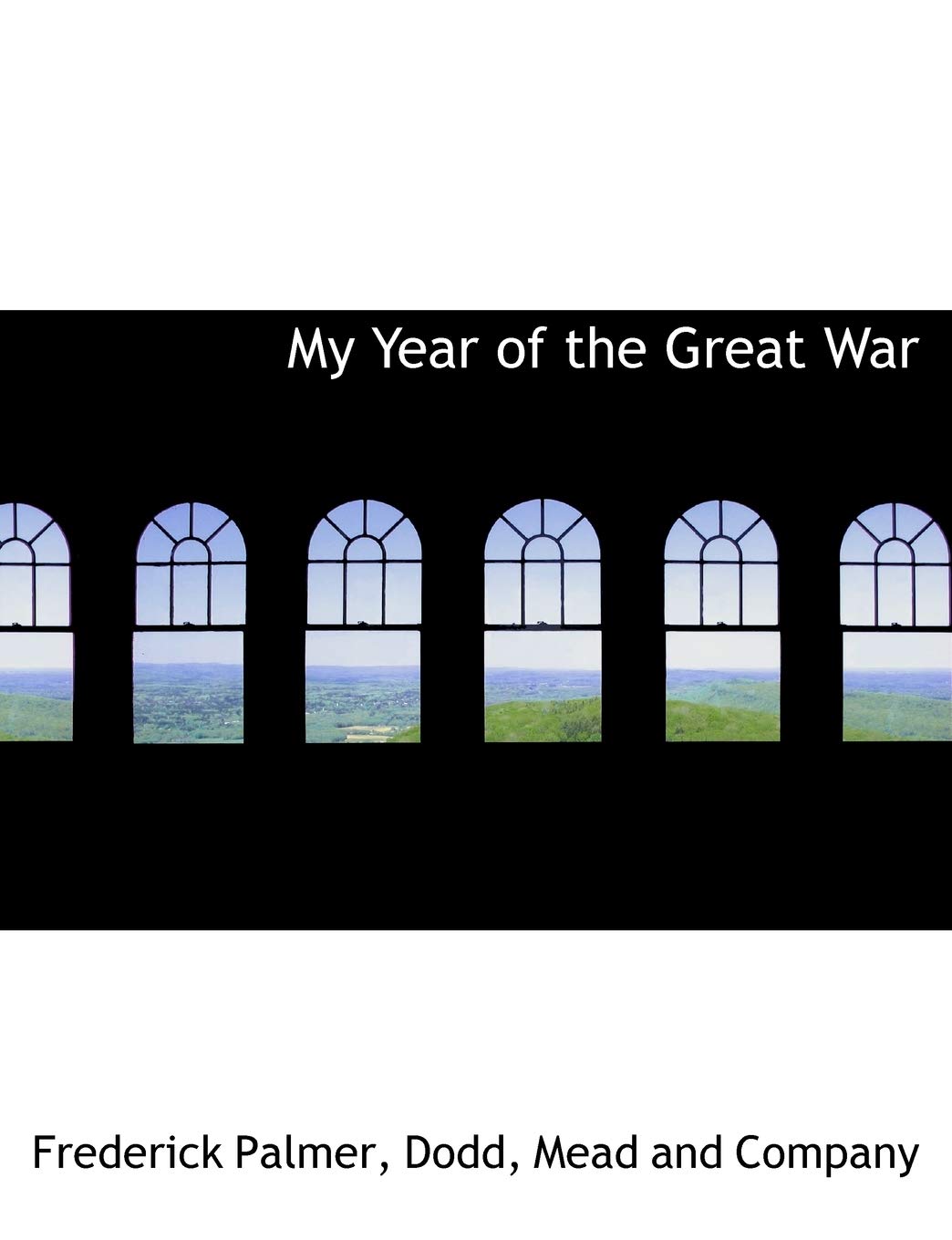My Year of the Great War Politics & History