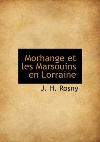 Morhange Et Les Marsouins En Lorraine Politics & History