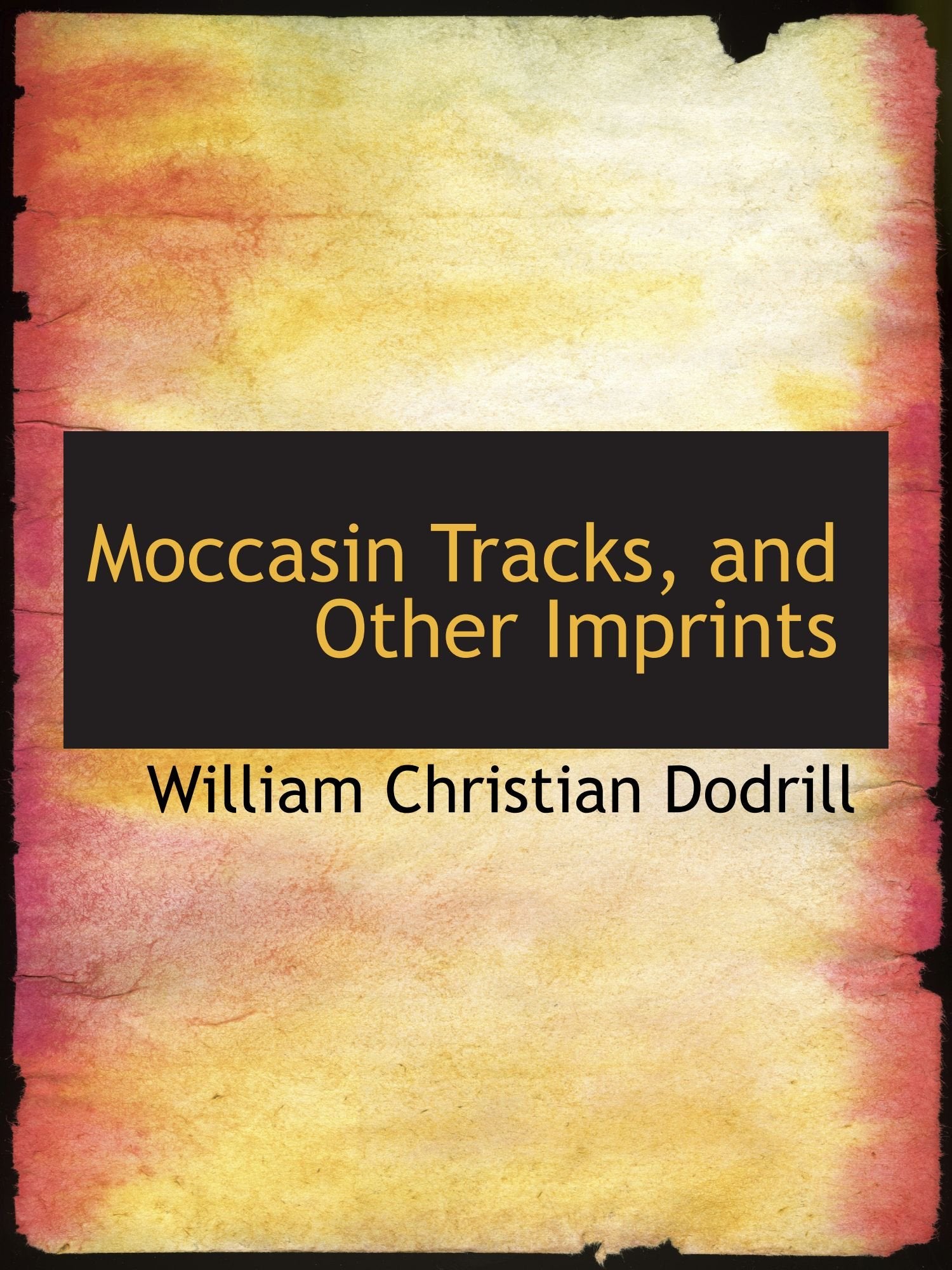 Moccasin Tracks, and Other Imprints Politics & History
