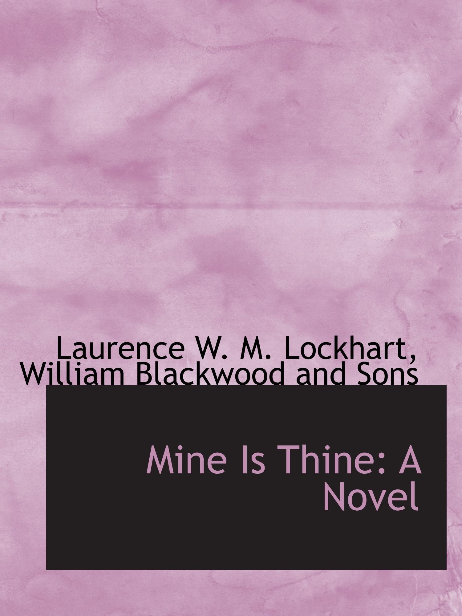 Mine Is Thine: A Novel Books