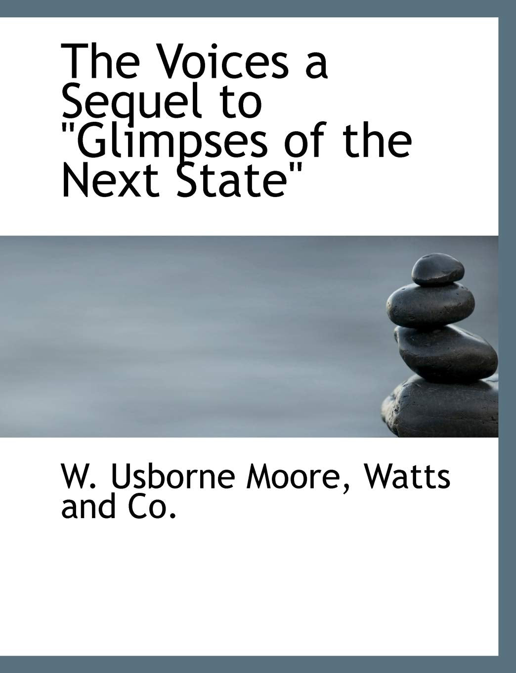 The Voices a Sequel to Glimpses of the Next State book