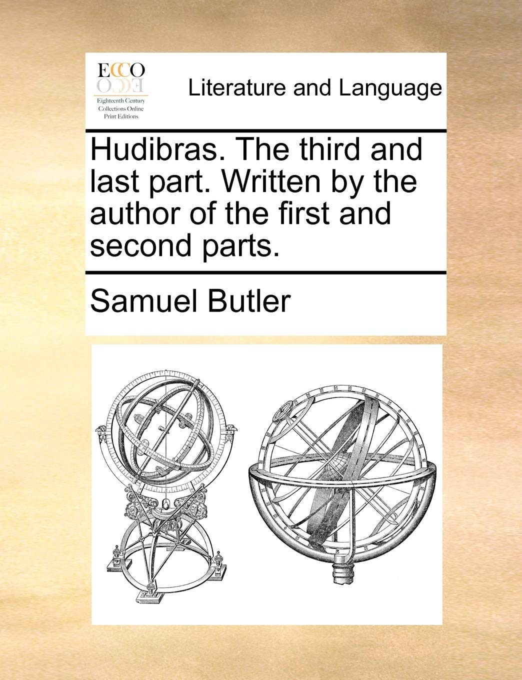 Hudibras. the Third and Last Part. Written by the Author of the First and Second Parts. Social Sciences
