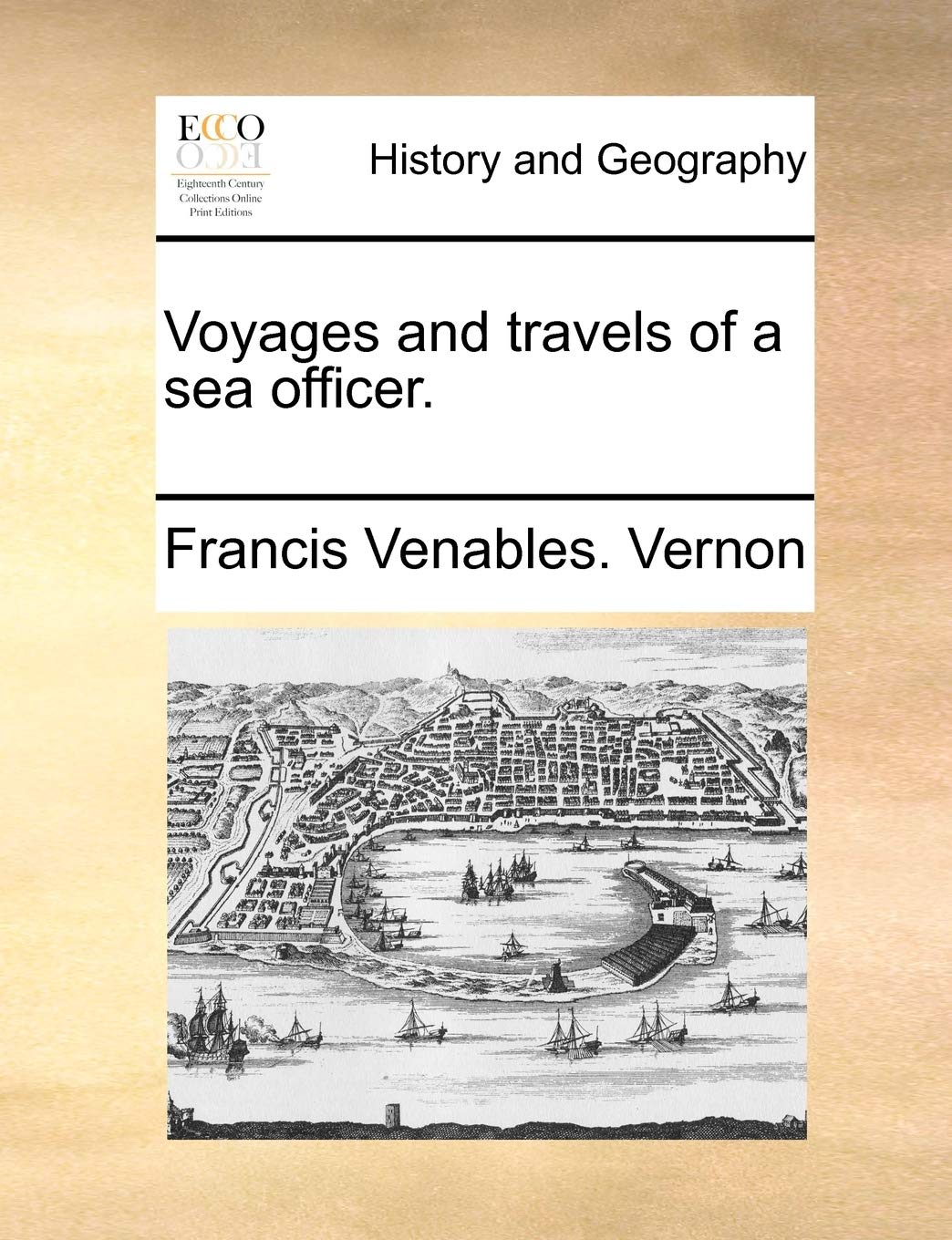 Voyages and travels of a sea officer. Social Sciences