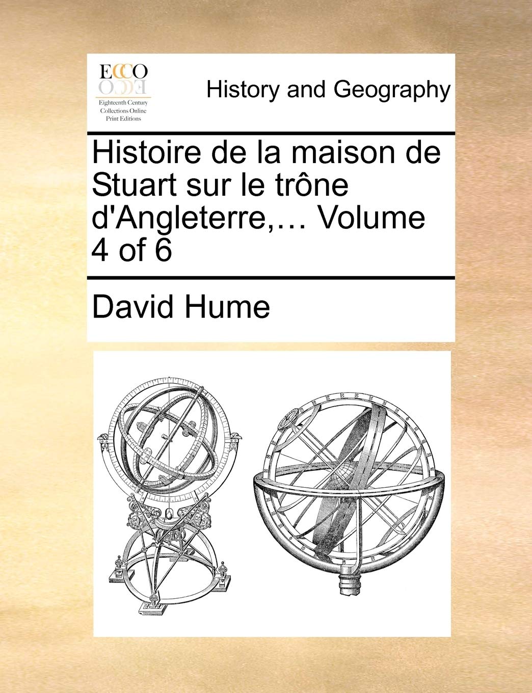 Histoire de la maison de Stuart sur le trône d'Angleterre,... Volume 4 of 6 (French Edition) Politics & History