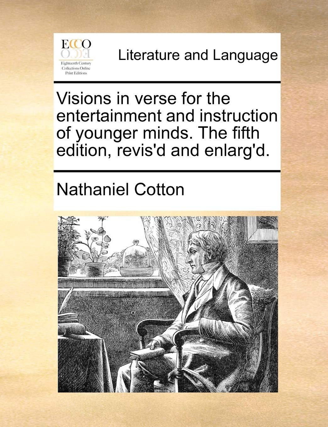 Visions in Verse for the Entertainment and Instruction of Younger Minds. the Fifth Edition, Revis'd and Enlarg'd. Social Sciences