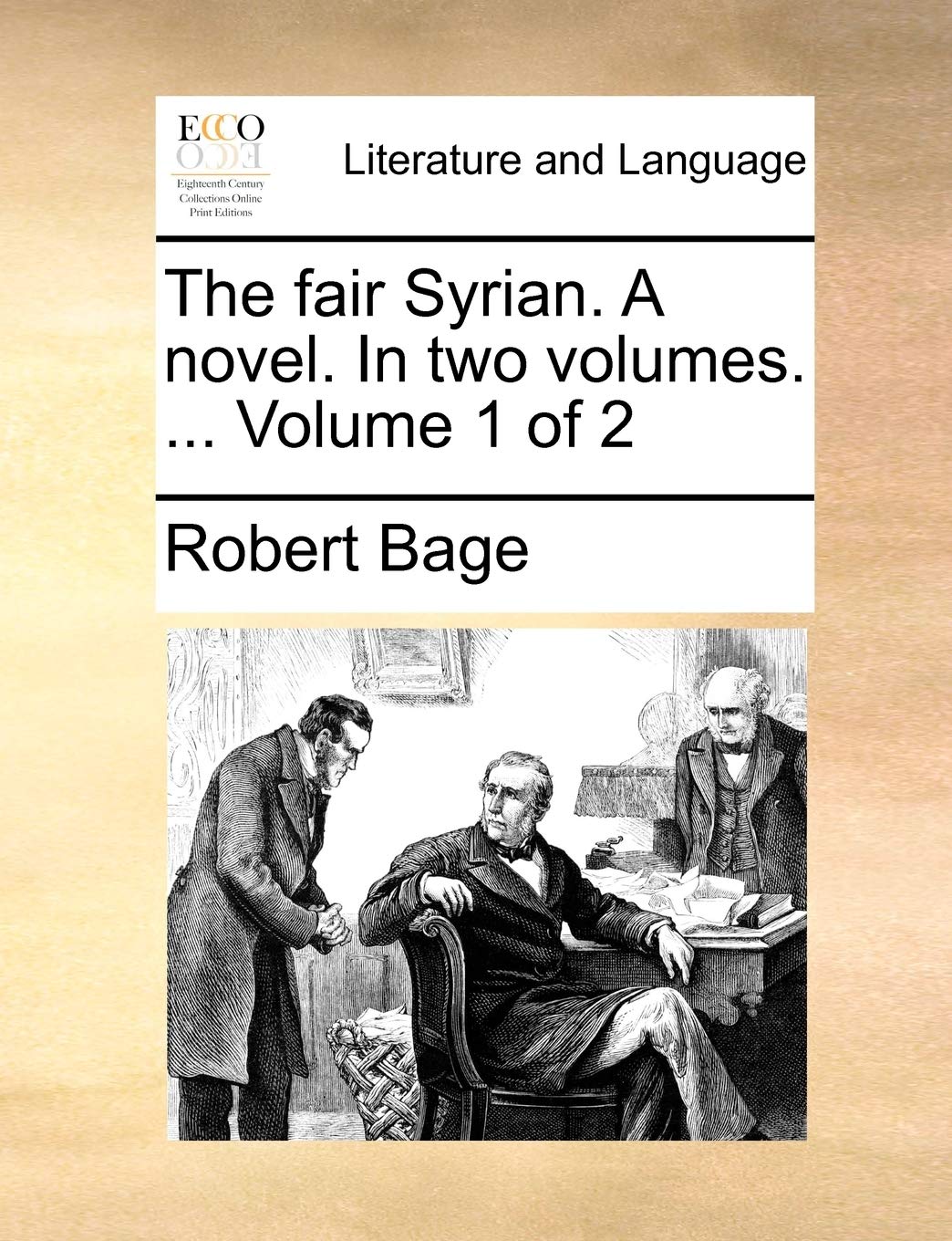 The Fair Syrian. a Novel. in Two Volumes. ... Volume 1 of 2 Social Sciences