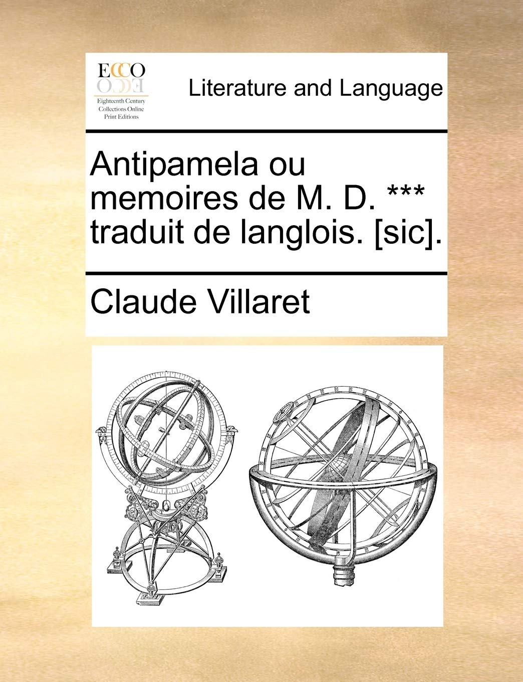 Antipamela Ou Memoires de M. D. *** Traduit de Langlois. . Social Sciences