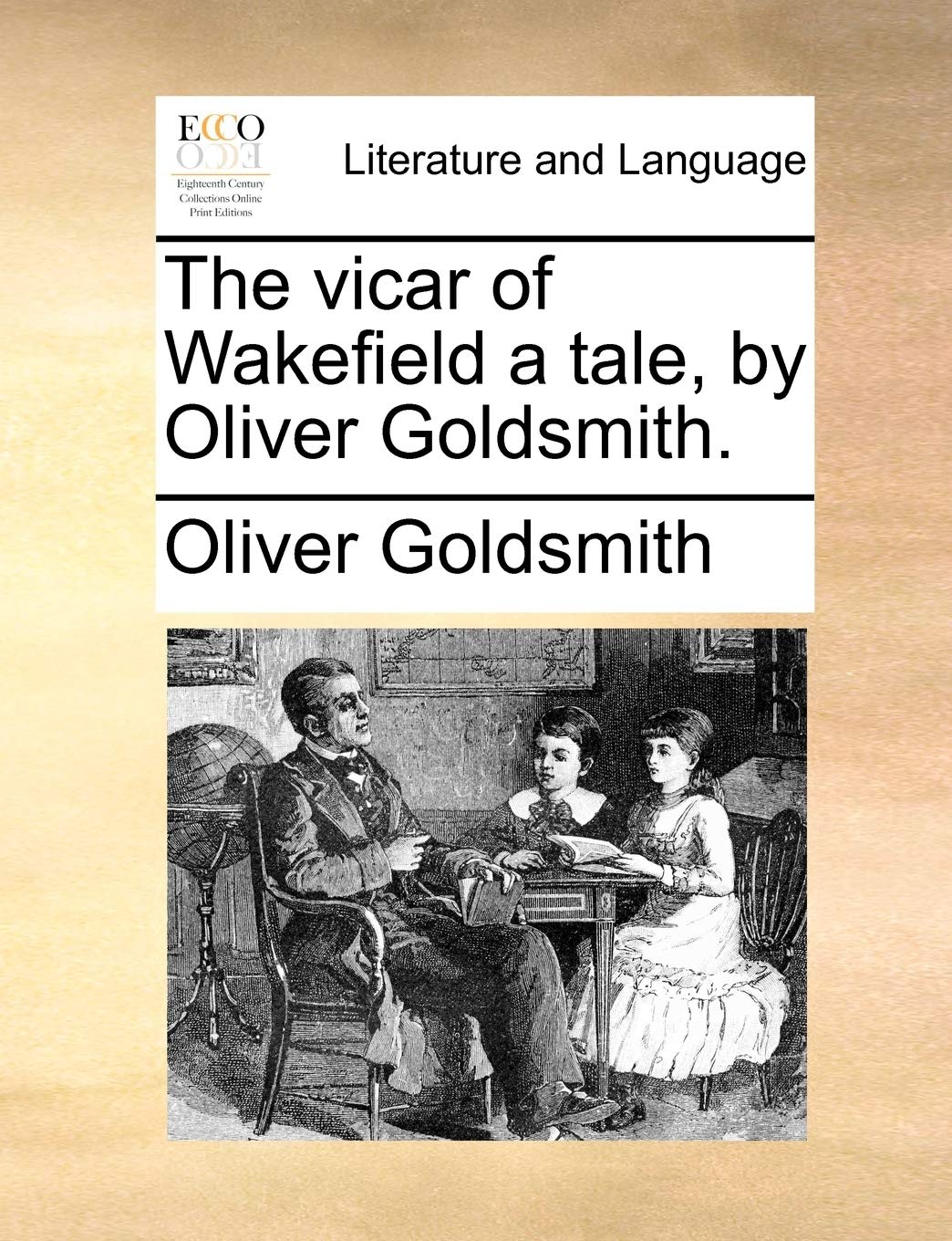 The Vicar of Wakefield a Tale, by Oliver Goldsmith. Social Sciences