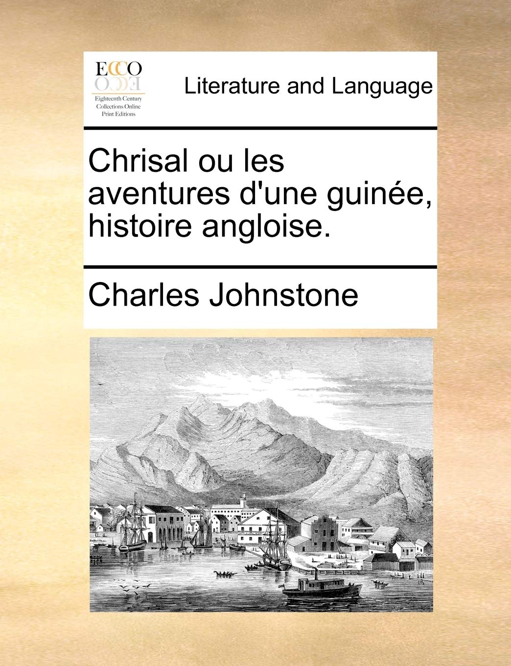 Chrisal Ou Les Aventures D'Une Guine, Histoire Angloise. Social Sciences
