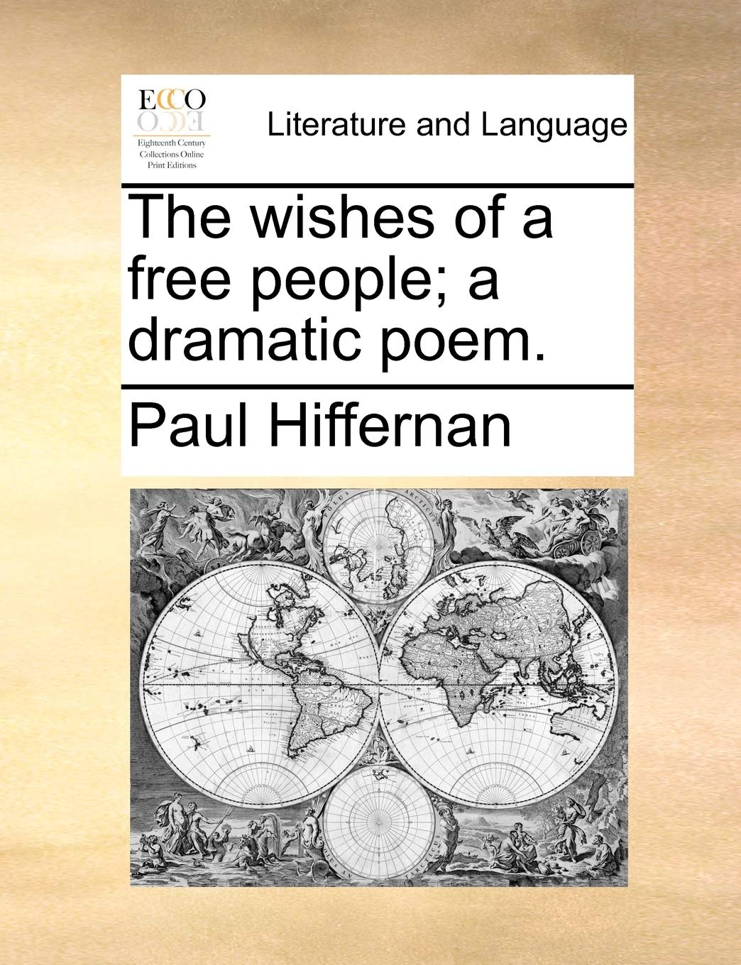 The Wishes of a Free People; A Dramatic Poem. Social Sciences
