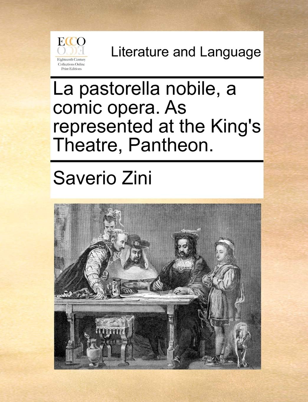 La Pastorella Nobile, a Comic Opera. as Represented at the King's Theatre, Pantheon. Social Sciences