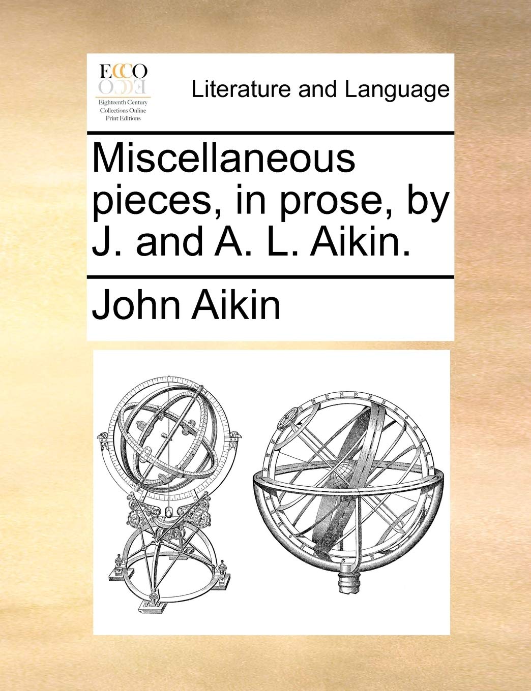 Miscellaneous Pieces, in Prose, by J. and A. L. Aikin. Social Sciences