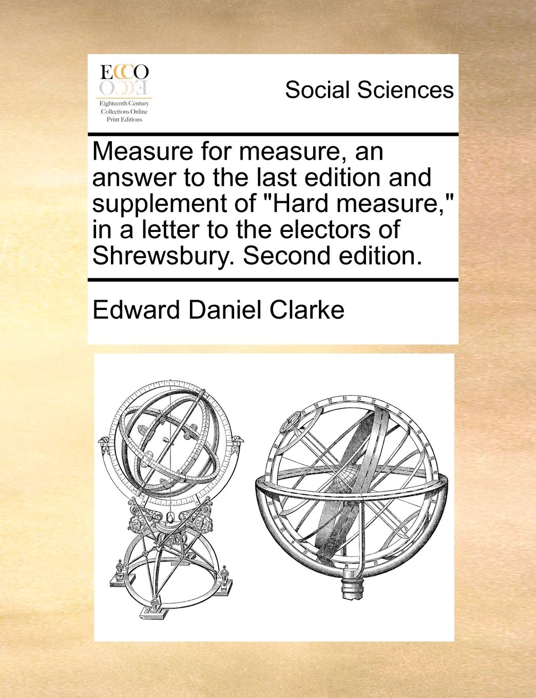 Measure for Measure, an Answer to the Last Edition and Supplement of Hard Measure," in a Letter to the Electors of Shrewsbury. Second Edition. Books