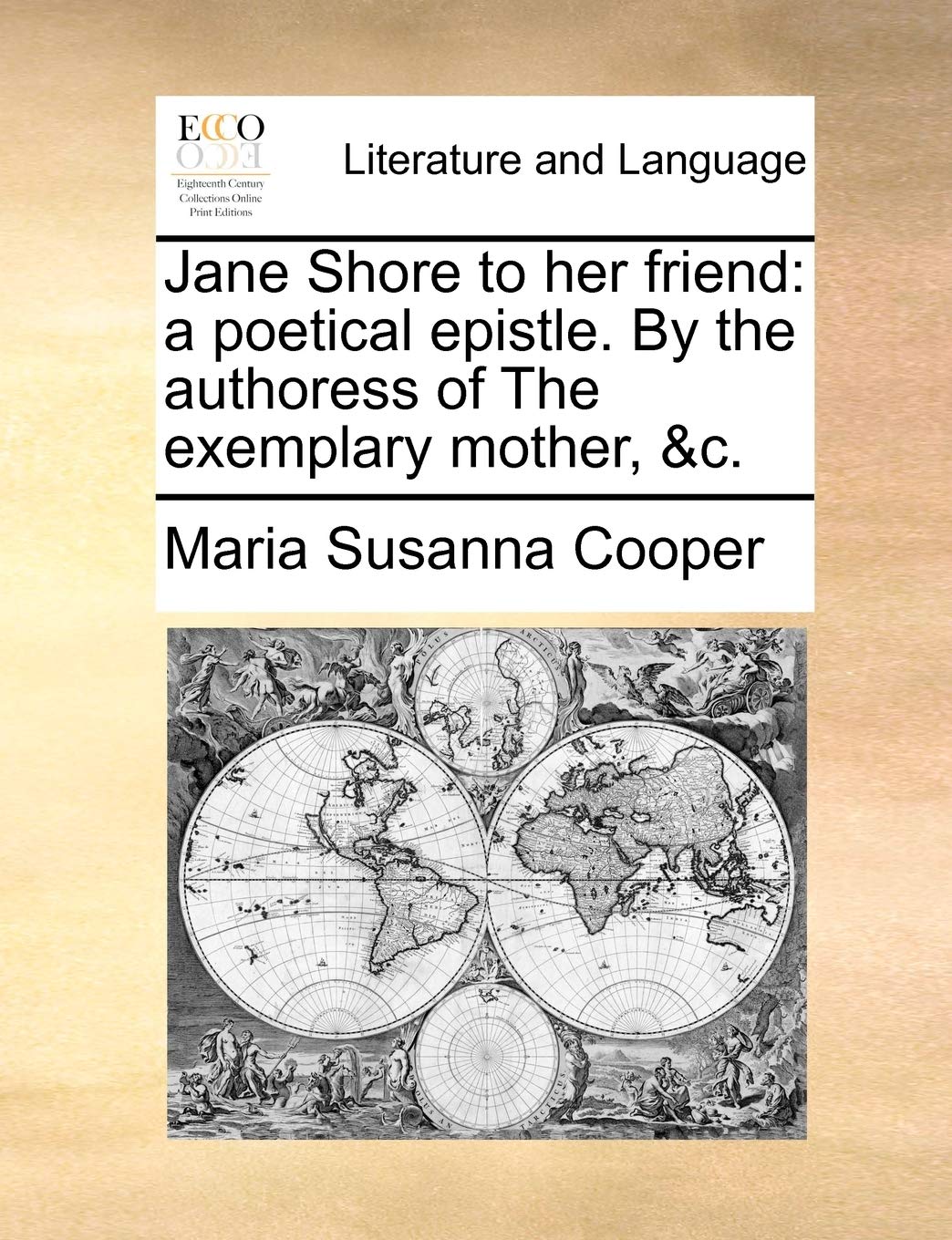 Jane Shore to Her Friend: A Poetical Epistle. by the Authoress of the Exemplary Mother, &c. book