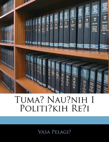 Tuma Nau Nih I Politi Kih Re I Books