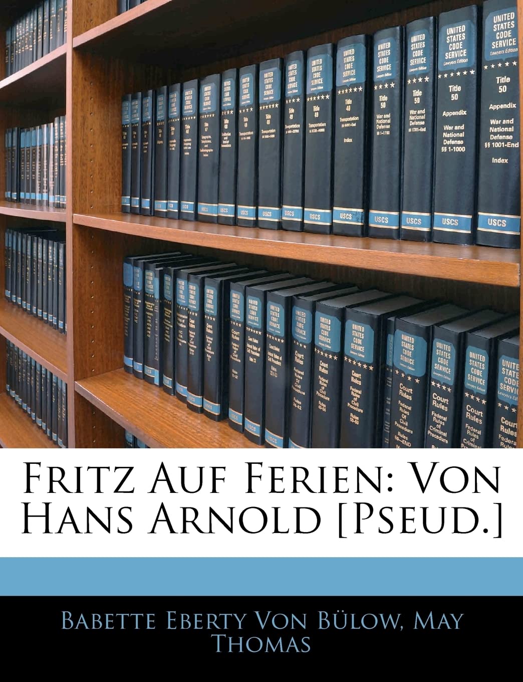 Fritz Auf Ferien: Von Hans Arnold Politics & History