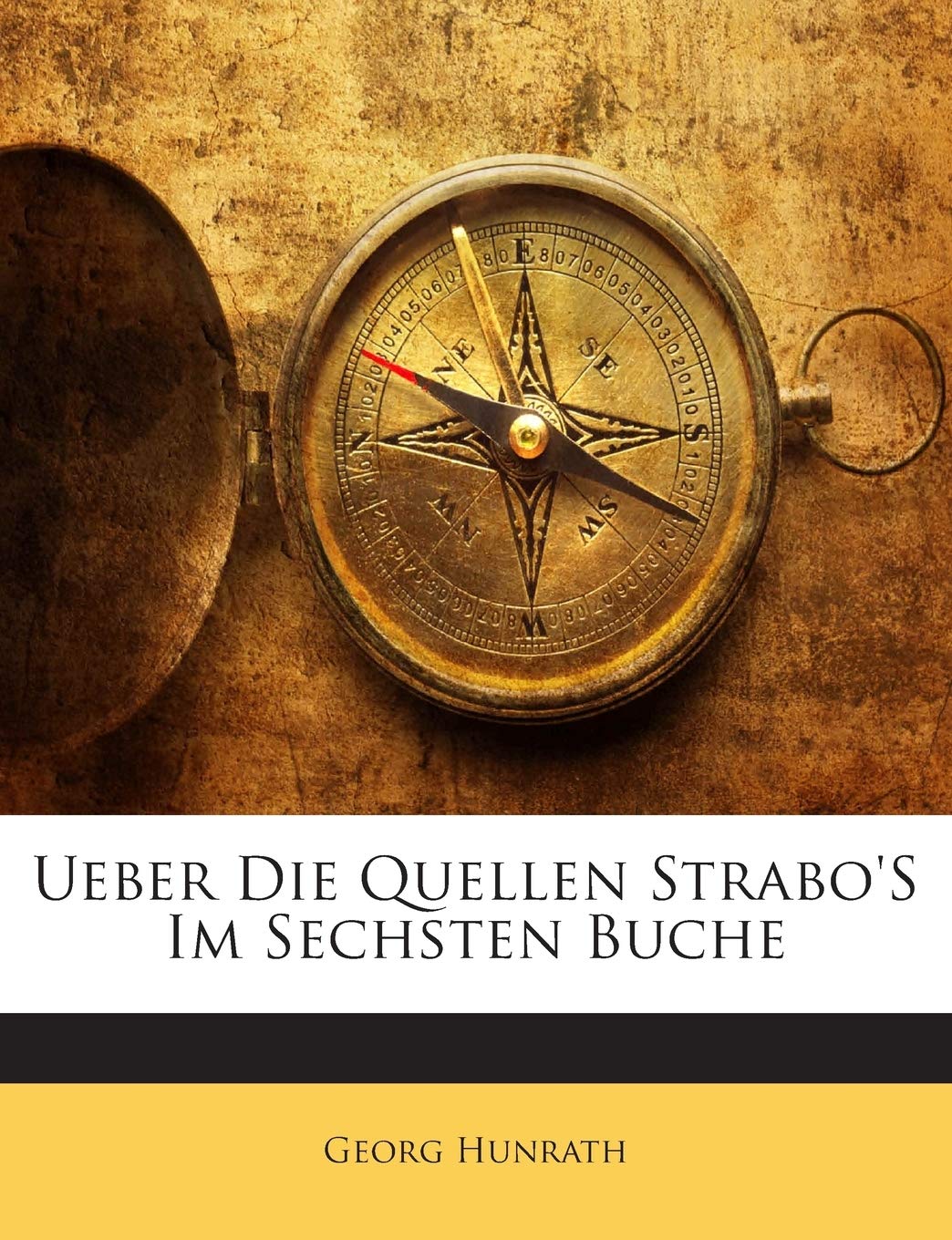 Ueber Die Quellen Strabo's Im Sechsten Buche Contemporary literature