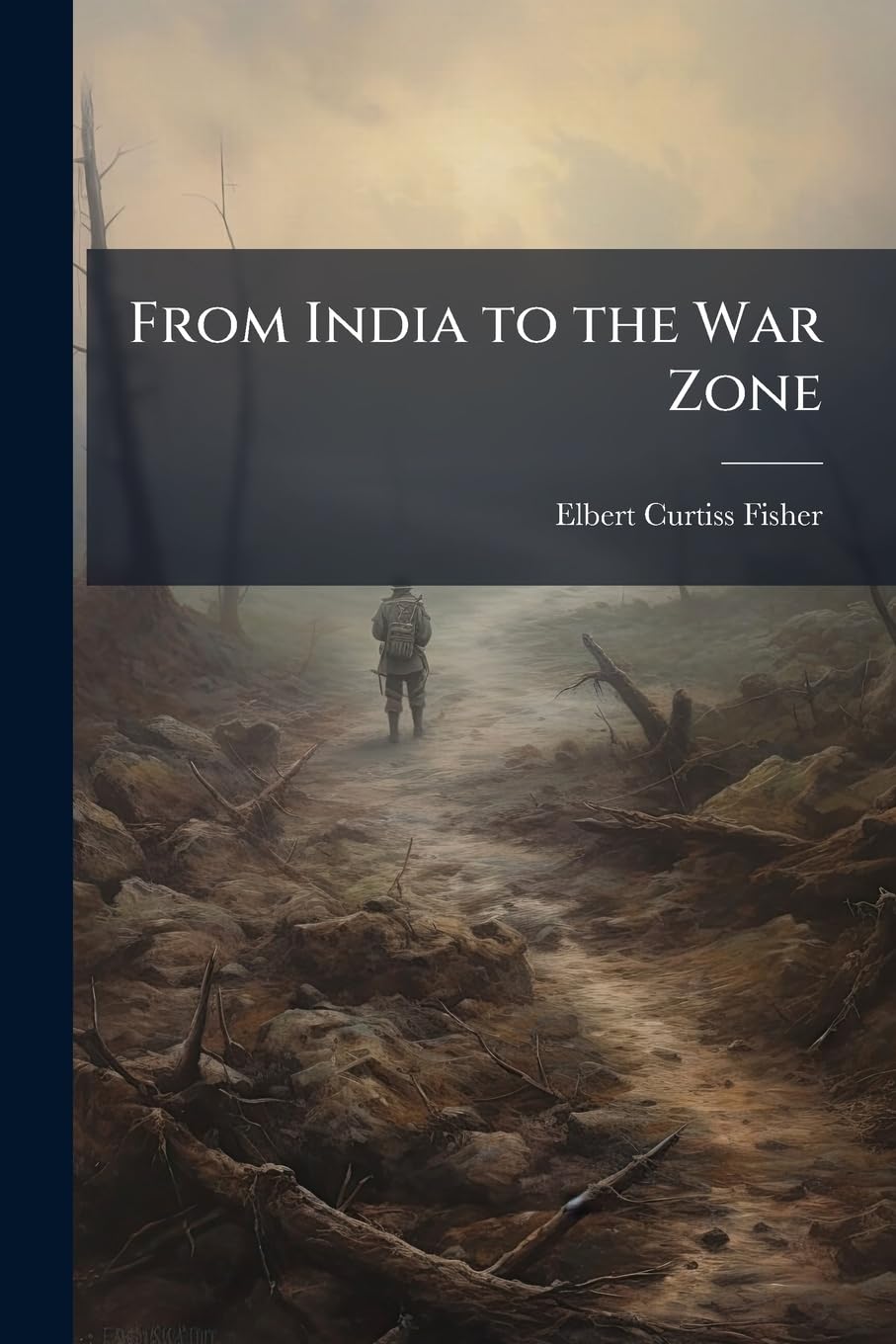 From India to the War Zone Contemporary literature