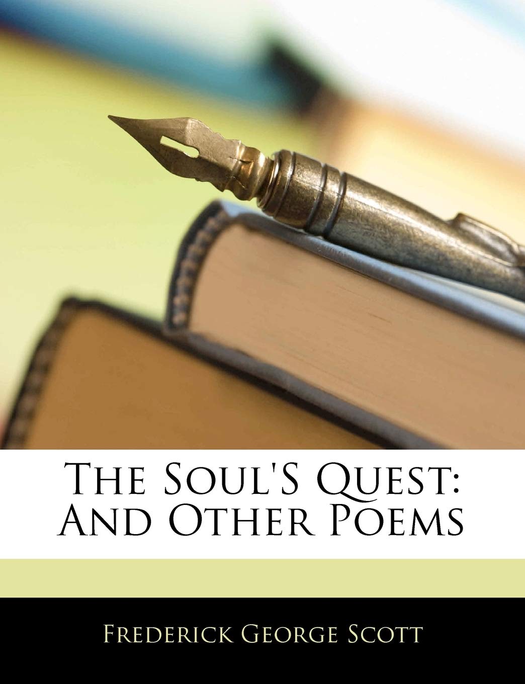 The Soul's Quest: And Other Poems Contemporary literature